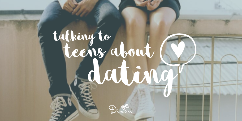 The words "talking to teens about dating" laid over a photo of two teens' legs dangling over a wall.